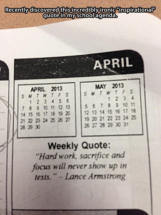 Ironic inspirational quote…