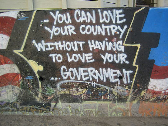Love your country, not your government…