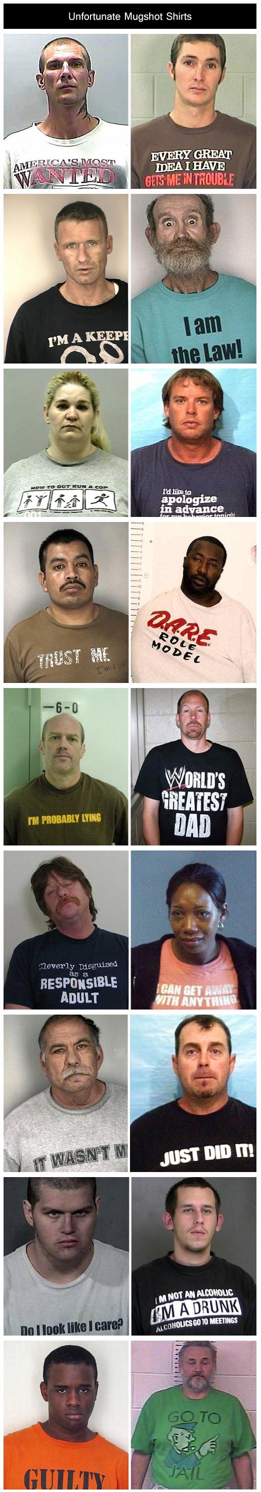 Unfortunate Mugshot Shirts... Plot twist- The police officers make them wear these shirts for a good laugh.