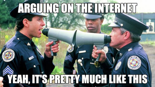 Arguing on the Internet…