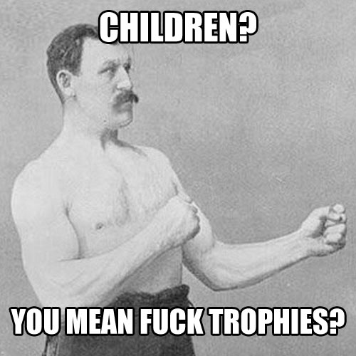 Overly Manly Man’s offspring…