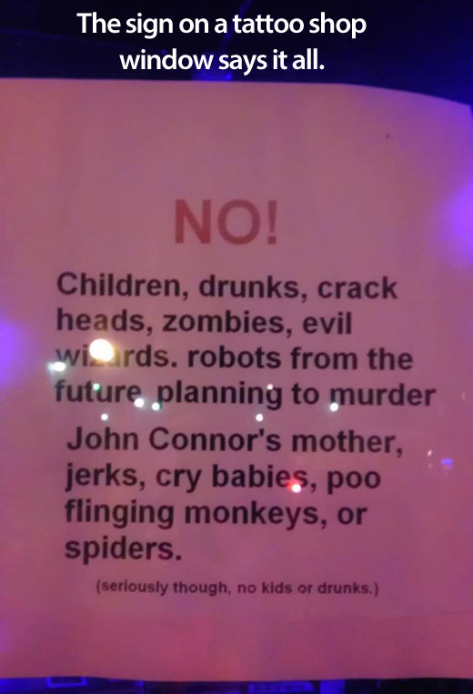 This tattoo shop is clear about its rules…