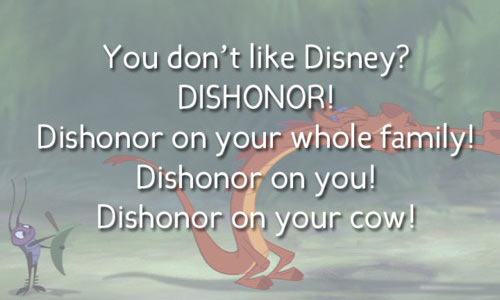 Dishonor on you…