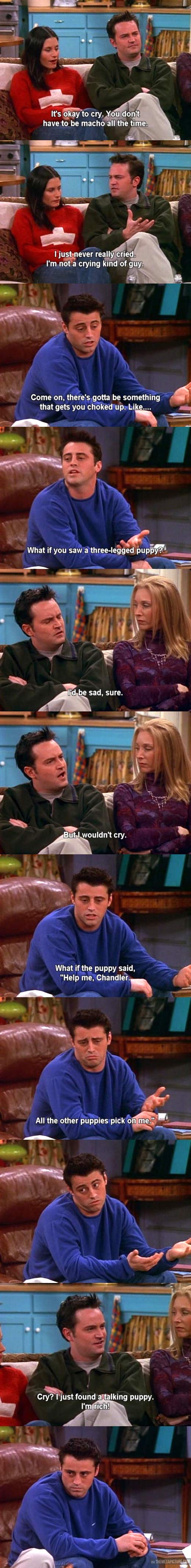 Chandler can’t Cry…