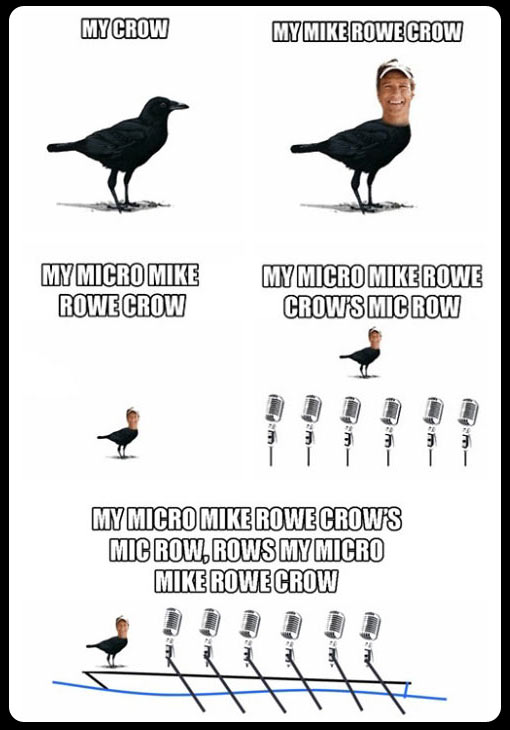 My Mike Rowe crow…