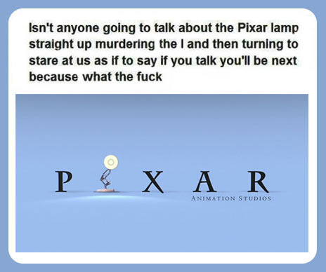 The Pixar Lamp…