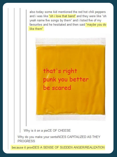You better be scared you piece of cheese…