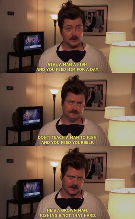 Ron Swanson’s life lessons…