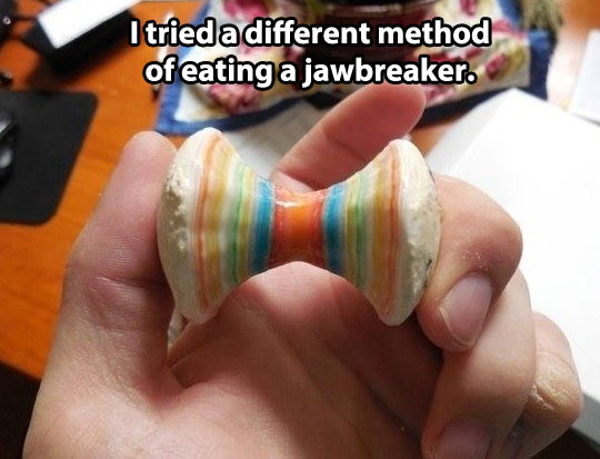 Eating a jawbreaker…