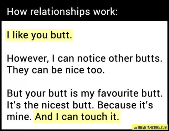 How relationships are supposed to work…