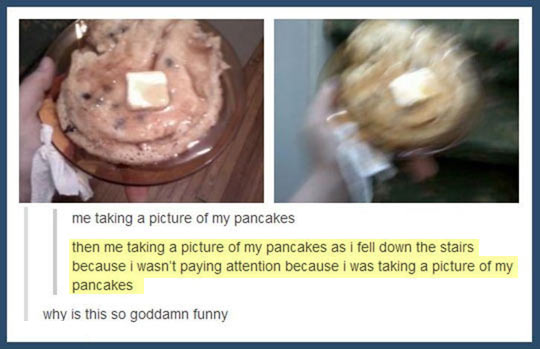 Look at my pancakes…