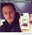 More manly than you’ll ever be…
