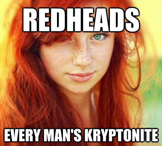 The power of redheads…