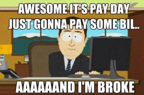 Every pay day…