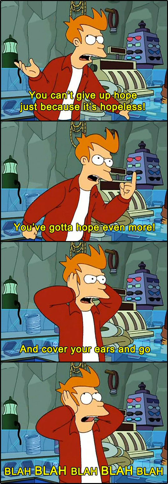 funny-Futurama-Fry-hope-giveup