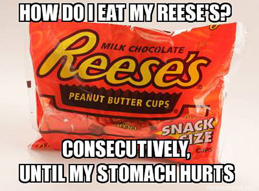 The way I eat my Reese’s…