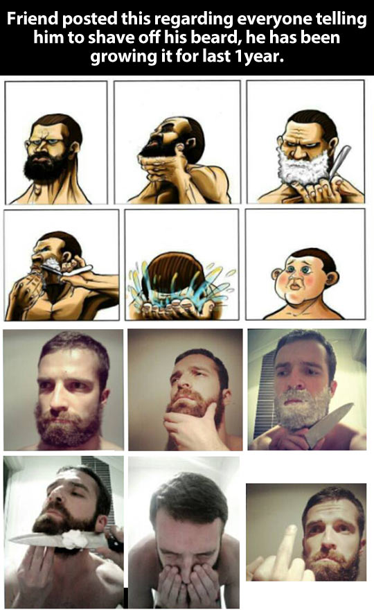 Epic beards are not meant to be shaved…