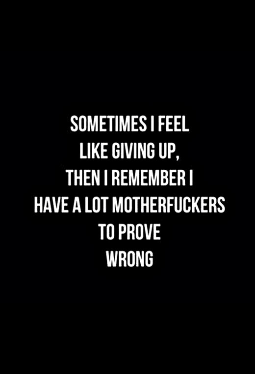 When I feel like giving up…