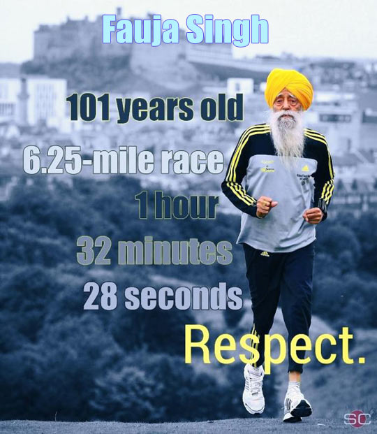 Respect to Fauja Singh…
