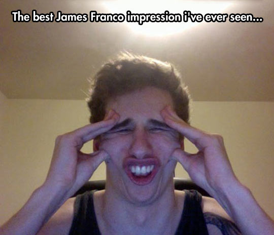 Probably the best James Franco impression ever…