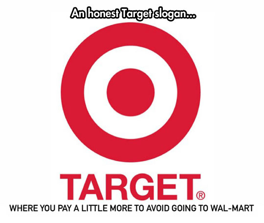 That’s exactly why I like Target…