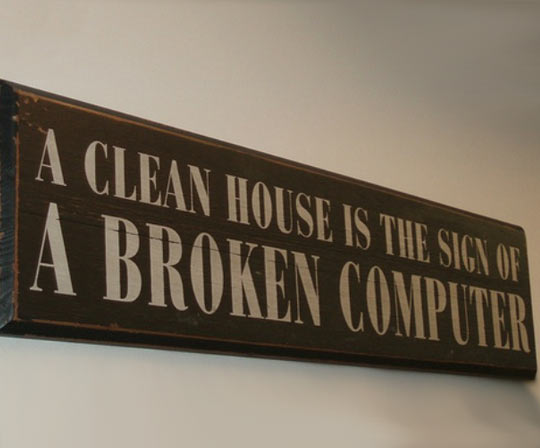 funny-clean-house-sign-computer