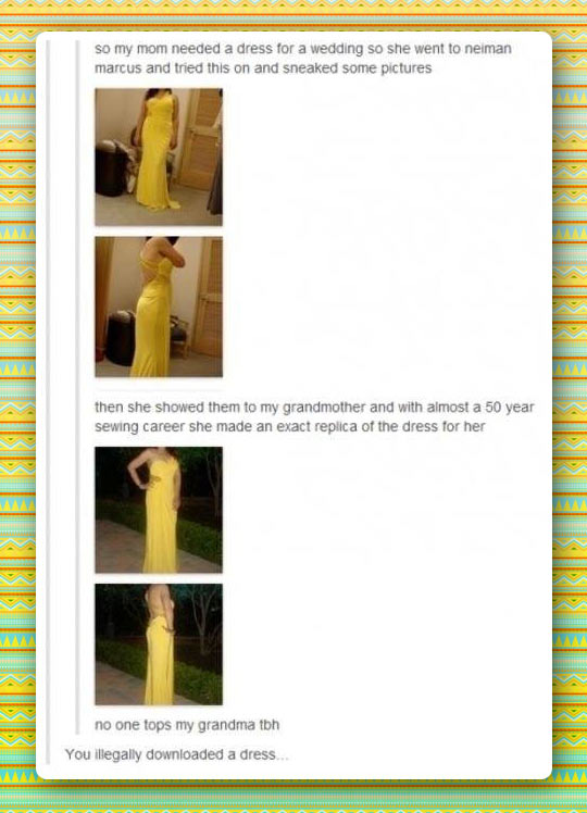 Illegally downloading a dress…