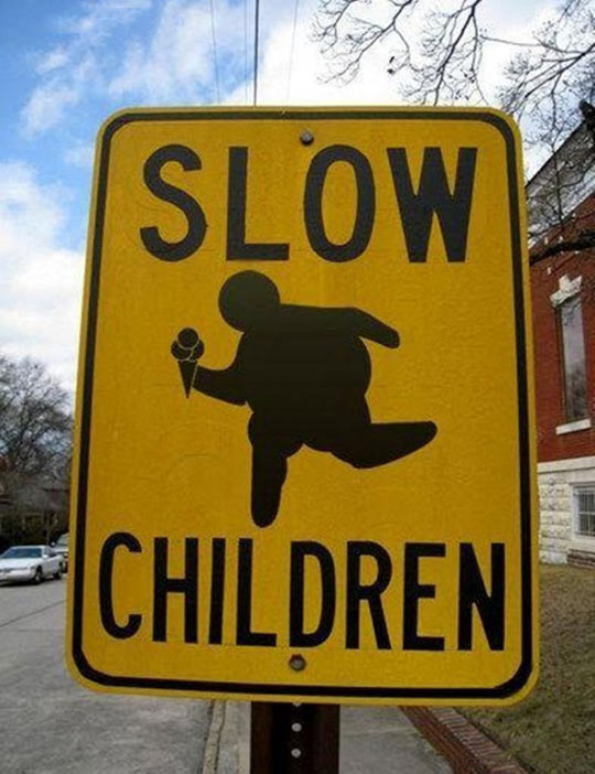 funny-fat-slow-children-walking-sign.jpg