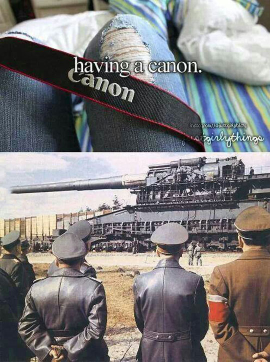 funny-girly-things-Canon-war-weapon