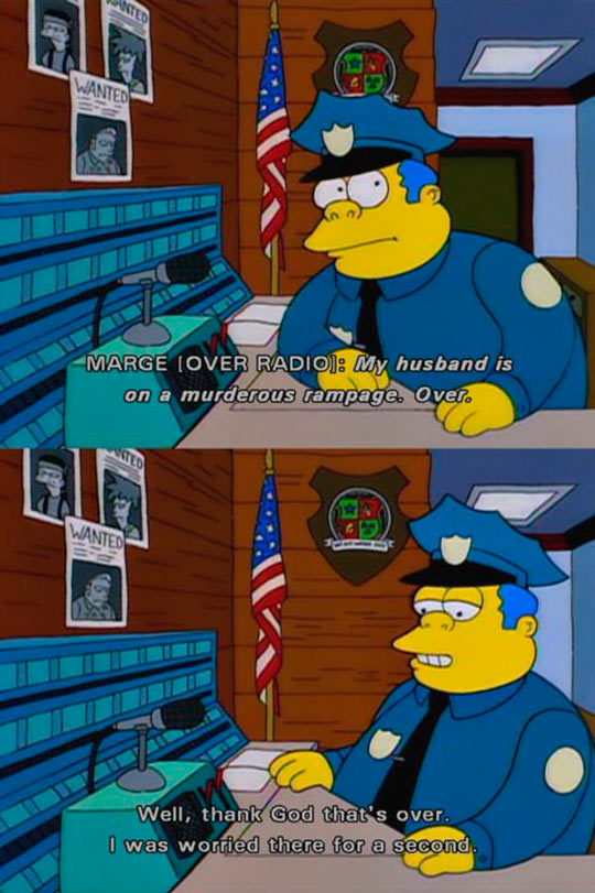 How I Imagine The Cops In My Relatively Small Town