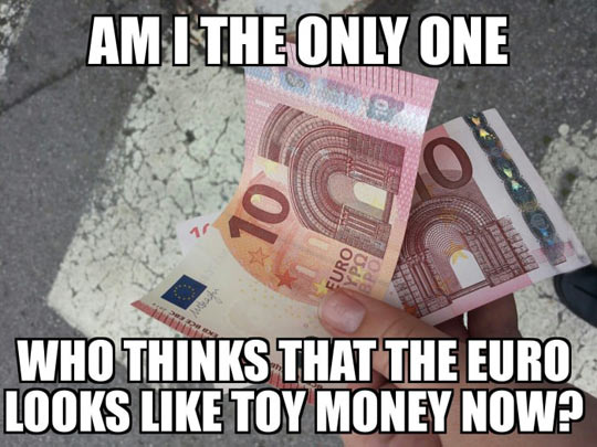 Just Like Monopoly Money