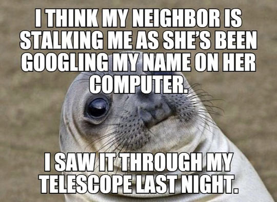 Weird Neighbor Girl