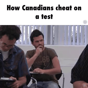 Canadians During An Important Exam