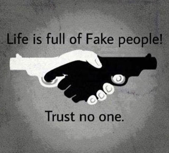 Trust Nobody, Not Even Yourself
