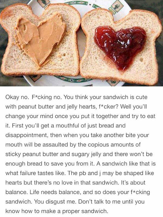 Screw You And Your Sandwich!