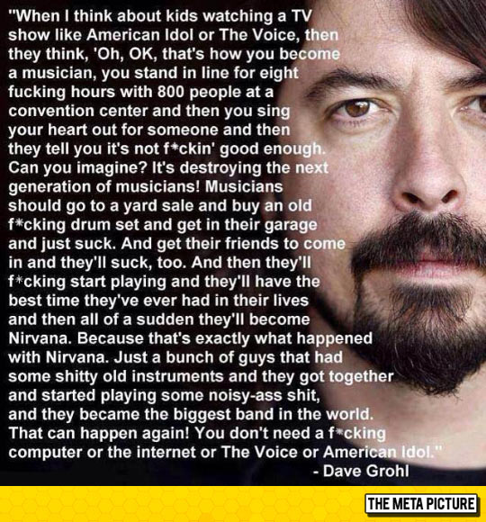 Wise Words From Dave Grohl