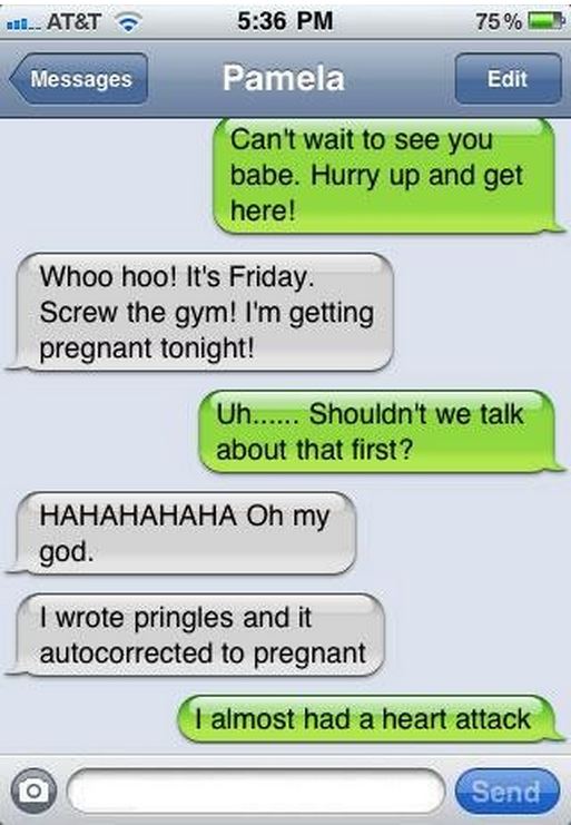 0. That autocorrect could have ended up in the worst nightmare for this guy.