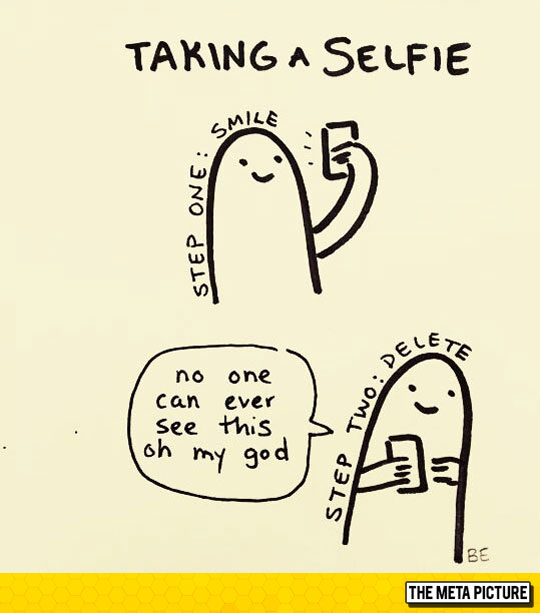Every Time I Take A Selfie