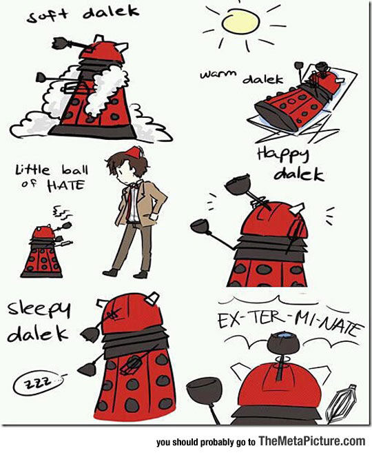 Soft Dalek, Happy Dalek