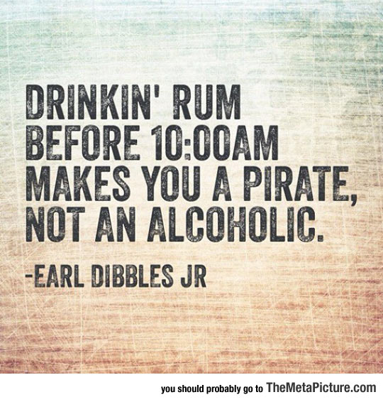 Drinking Rum Before 10:00 AM