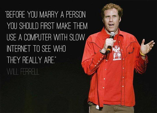 cool-Will-Ferrell-marry-slow-Internet