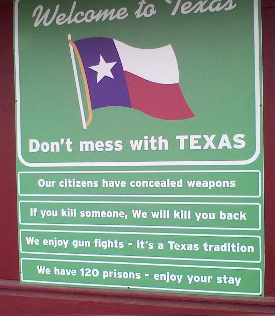 Never Mess With Texas
