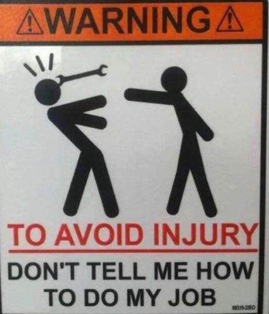 I Think I Need This Sign At Work