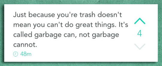 cool-inspirational-quote-trash-can