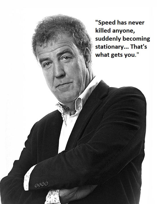 cool-speed-killed-nobody-stationary-quote-Clarkson