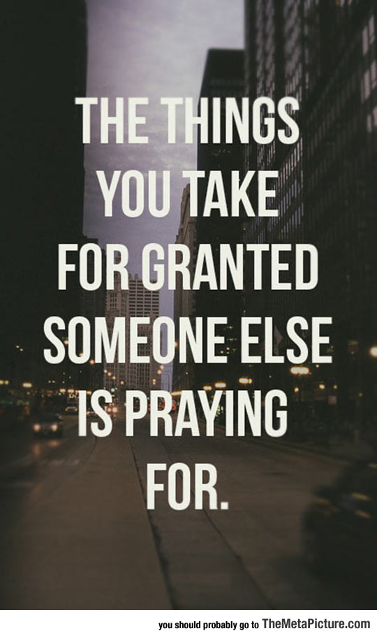 Things You Take For Granted